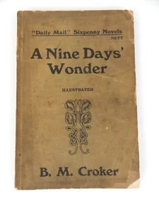 A Nine Days Wonder B.M Croker Sixpenny Novels Paperback - Picture 1 of 7