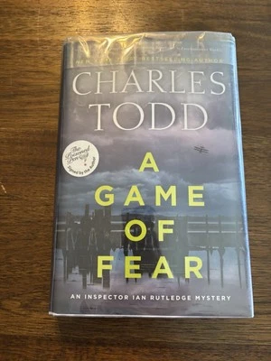 SIGNED A Game Of Fear by Charles Todd 1st Printing First Edition 2022 HCDJ - Image 1 of 4