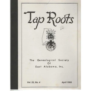 Tap Roots Genealogical Society of East Alabama Vol. 25 No. 4 April 1988 - Picture 1 of 2