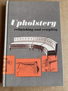 Upholstery Refinishing And Restyling Hardback Book Luna Reference 1973 - Imagen 1 de 7