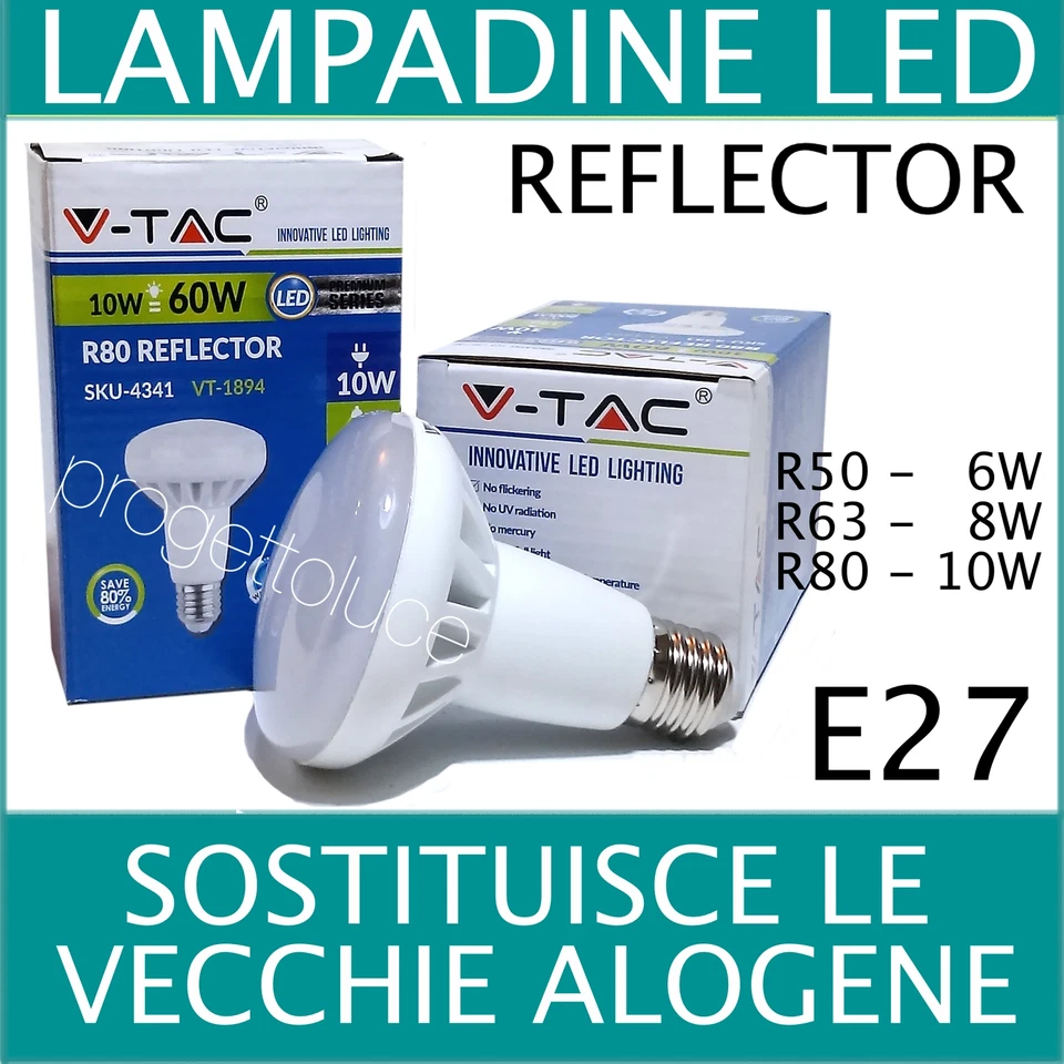 LAMPADA LAMPADINE LED V-TAC REFLECTOR E14 R50 4,8W  R63 8,5W E 27  R80 11W BULBO - Immagine 1 di 1