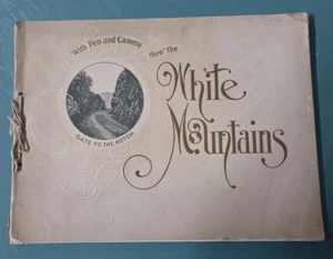 1904 "With Pen and Camera thro' the WHITE MOUNTAINS" Souvenir Picture Book NH - Picture 1 of 19
