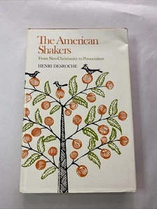 The American Shakers - From Neo-Christianity to Pre-socialism - Henri Desroche - Imagen 1 de 4