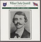 William Clarke Quantrill  Atlas Civil War Card   Spies Raiders Partisans
