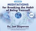 Joe Dispenza - Meditations for Breaking the Habit of Being Yourself    - J245z