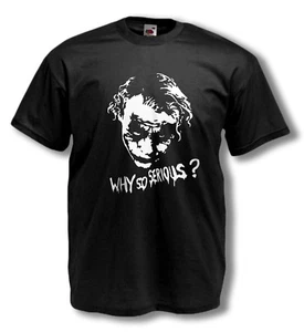 JOKER T-SHIRT / Heath Ledger - Warum so ernst? - Batman - 23 Farben / Herren T-Shirt - Bild 1 von 25