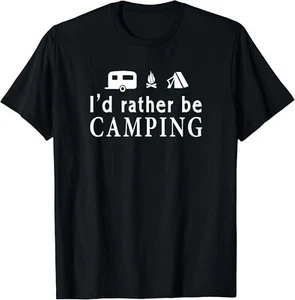 I'd Rather Be Camping Camper Gift Unisex T-Shirt - Picture 1 of 3