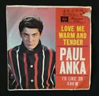 Paul Anka - 'Love Me Warm And Tender - I'd Like To Know' 7" Vinyl Single Record