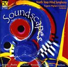 North Texas Wind Sym   North Texas Wind Symphony  Soundscapes New Cd