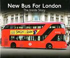 New Bus for London: The Inside Story by Curtis, Martin S. Book The Fast Free