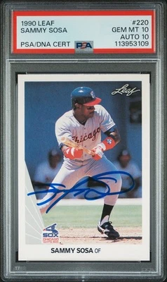 1990 LEAF #220 SAMMY SOSA RC WHITE SOX PSA 10 DNA AUTO 10, CUBS HOF - Image 1 of 3