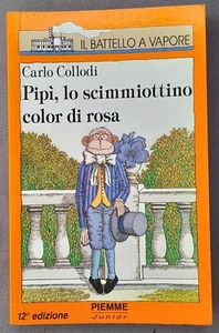 Pipì lo scimmiottino color di rosa Carlo Collodi Piemme Junior - Picture 1 of 1