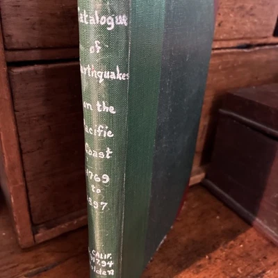 A Catalogue of Earthquakes on the Pacific Coast, 1769-1897 Edward Holden 1900 - Image 1 of 4