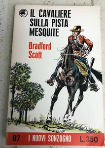 Il cavaliere sulla pista Mesquite di Gradford Scott I nuovi Sonzogno 87 1969 - Imagen 1 de 1