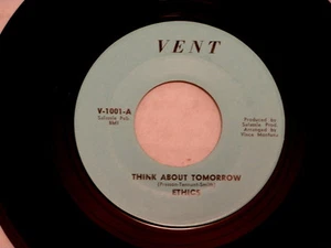 ETHICS ~THINK ABOUT TOMORROW ~ WITH NUMBER ON LABEL ~ VENT ~ SOUL 45 - Picture 1 of 1
