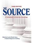 The Source: A Guidebook to American Genealogy (Sourc...