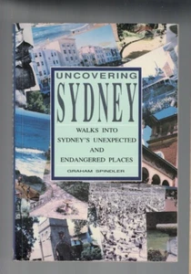 AUS LOCAL HISTORY ,UNCOVERING SYDNEY , WALKS AND ENDANGERED PLACES - Picture 1 of 1