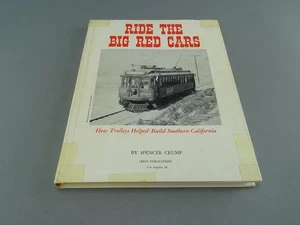 Railroad Book - Ride the Big Red Cars - Spencer Crump - 238 pages - Picture 1 of 9