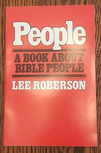 PEOPLE * A Book About Bible People By Lee Roberson 1983 1stEd. Pb - Bild 1 von 9