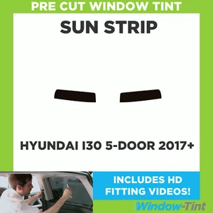 Pre Cut Tinted Sunstrip - For Hyundai i30 5-door Hatch 2017 5% Limo Internal - Picture 1 of 5
