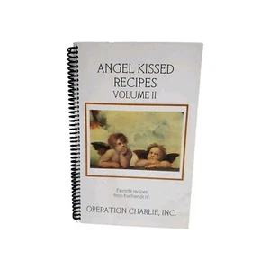 Angel Kissed Recipes Volume II Operation Charlie Cookbook Pittsburgh, PA - Picture 1 of 10