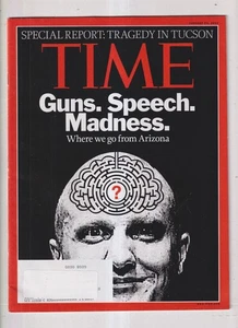 Time January 24, 2011 Guns. Speech. Madness. Tragedy in Tucson (Magazine: Curren - Picture 1 of 1