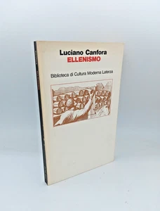 "ELLENISMO" Luciano Canfora, Laterza 1987 - 9788842028475 - Picture 1 of 2