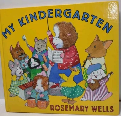 My Kindergarten by Rosemary Wells (2004, Hardcover) Foto 1 de 4