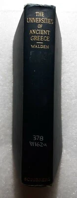 The Universities Of Ancient Greece, John Walden, HC, 1909, Ex-library, Fair - Image 1 of 4