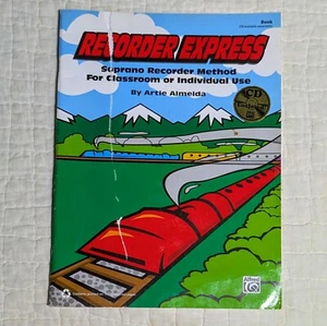 Recorder Express Soprano Recorder Method Artie Almeida 2003 Alfred Music & Disc - Picture 1 of 12