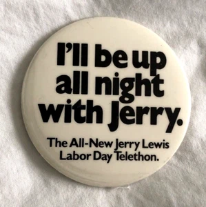 Jerry Lewis Pinback Día del Trabajo Teletón Estaré despierto toda la noche con botón Jerry 3" - Imagen 1 de 5