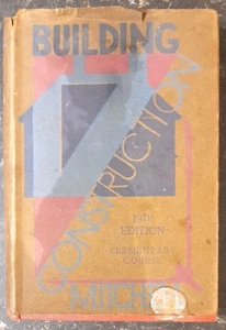 Building Construction Elementary Course - 19th Ed. - Mitchell - 1947 - Batsford - Bild 1 von 8