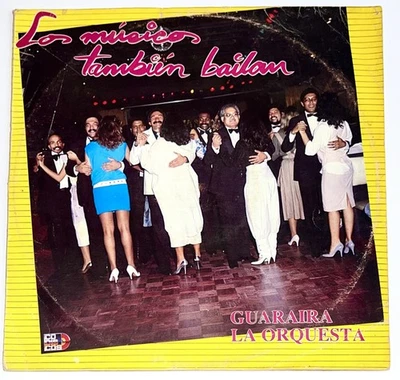 Guaraira La Orquesta – Los Músicos Tambien Bailan - Salsa Guaguanco 1986 - Image 1 of 4