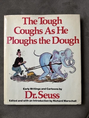 Dr Seuss The Tough Coughs As He Ploughs the Dough 1987 First Edition HC/DJ - Image 1 of 4