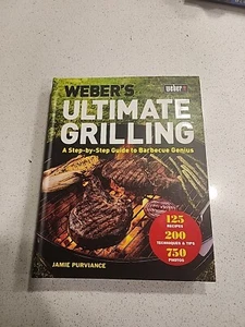 Weber's Ultimate Grilling : A Step-By-Step Guide to Barbecue Genius by Jamie... - Bild 1 von 7