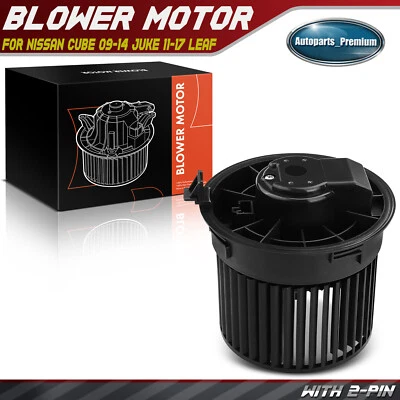 A/C Heater Blower Motor Fan Assembly for Nissan Cube 09-14 Juke 11-17 LEAF 11-12 - Image 1 of 4