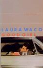 Good Girl-Laura Waco