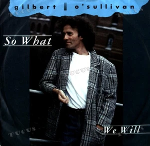 Gilbert O'Sullivan - So What 7" (VG+/VG+) '* - Picture 1 of 1
