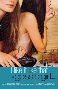Cecily Von Ziegesar | I Like It Like That | Taschenbuch | Englisch (2004) - Bild 1 von 1