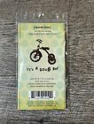 Unity Stamp Company rubber stamps Its a Good Day tricycle cling mounted