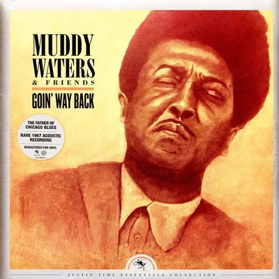 MUDDY WATERS & FRIENDS Goin' Way Back SEALED Vinyl LP w/ Hype Sticker  Live 1967 - Image 1 of 2