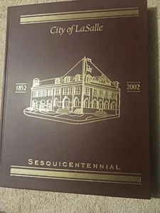 City of Lasalle Sesquicentennial History 1852-2002 Genealogy Photos Illinois - Picture 1 of 6