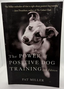 The Power of Positive Dog Training - Hardcover By Miller, Pat - GOOD - Foto 1 di 2