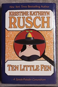 Ten Little Fen: A Spade/Paladin Conundrum ~ Kristine Kathryn Rusch NEW - Foto 1 di 2