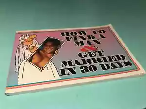 How To Find A Man & Get Married In 30 Days Herbert I Kavet book - Picture 1 of 10