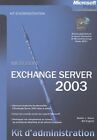 Microsoft Exchange Server 2003 : Kit d'administration