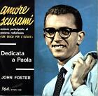 John Foster - Amore Scusami 7in (VG/VG) .