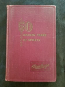 RAWLINGS 50 GOLDEN YEARS OF SPORTS 1897-1947 FIRST EDITION 1948 - Bild 1 von 5