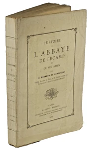 Henri de Genouillac HISTOIRE de l'ABBAYE de FECAMP LIQUEUR BENEDICTINE - Picture 1 of 3