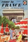 Come to France (Easy Reading Books) by Dark, Irene Hardback Book The Cheap Fast